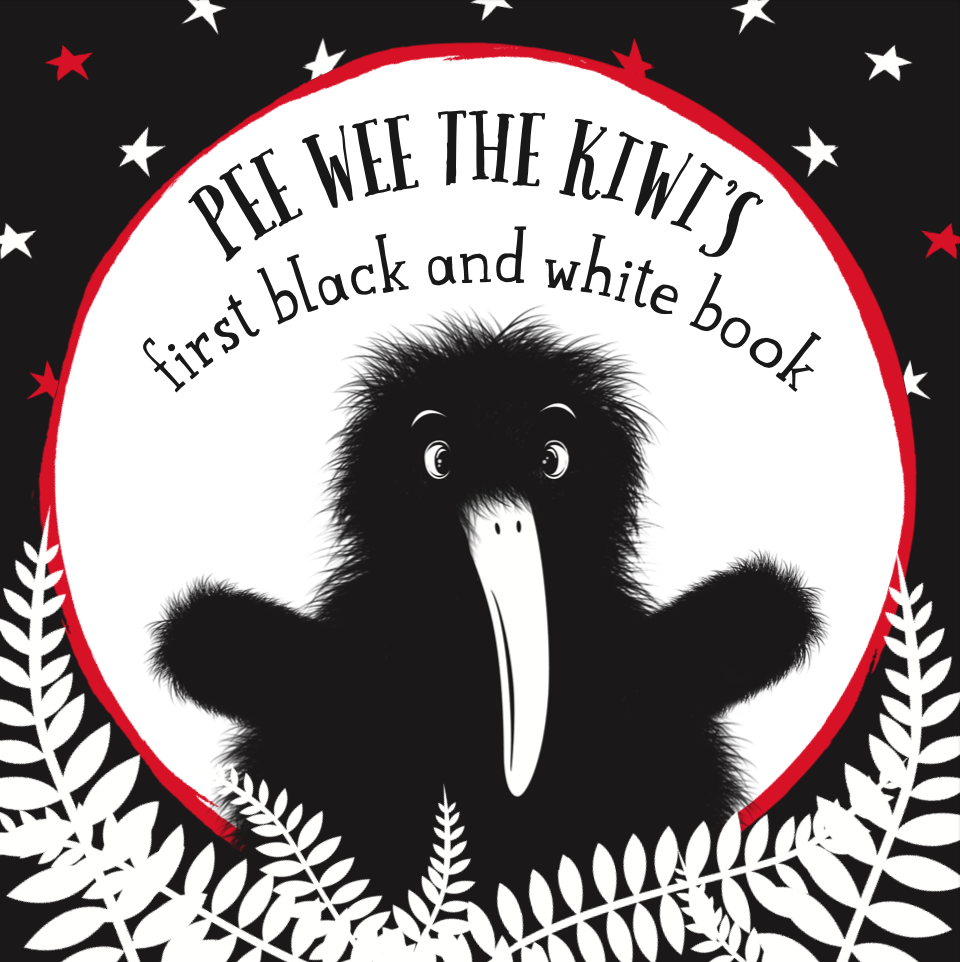 Pee Wee the Kiwi's First Black and White Book BB By Blair Cooper