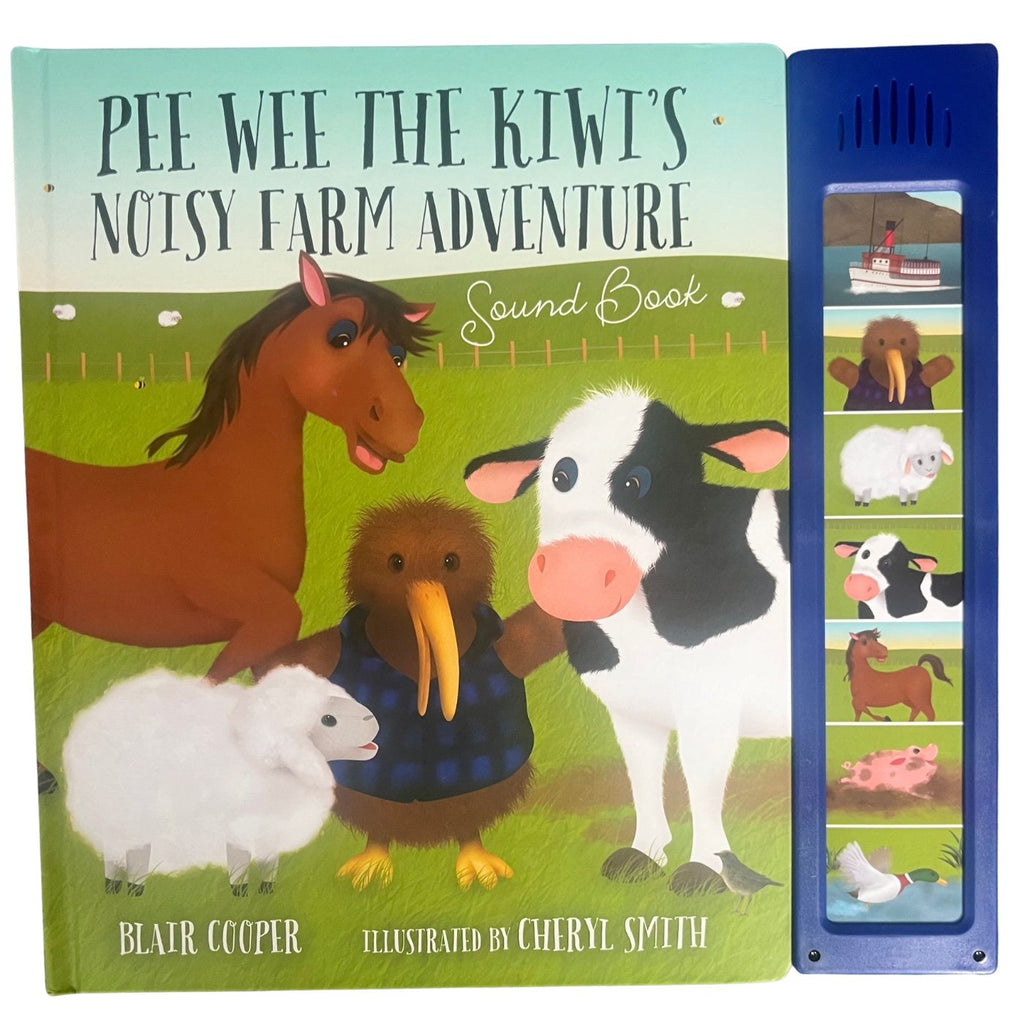 Pee Wee the Kiwi's Noisy Farm Adventure Sound Book By Blair Cooper